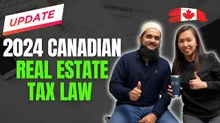 Understanding the 2024 Canadian Real Estate Tax Law Changes