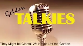 Golden Talkies Ep.36 - They Might Be Giants (1971): We Never Left the Garden