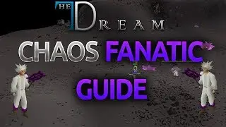 The Dream RSPS - Chaos Fanatic Guide & 1 Hour of Loot | Perfect Anims | Join Today!