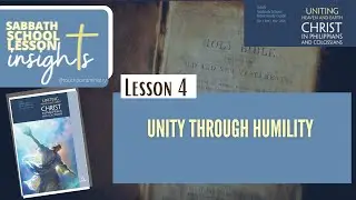LESSON 4: Unity Through Humility