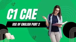 C1 Certificate Advanced English (CAE) Use of English Part 2 - Test 5 with Answers 2026 #cae #caexams