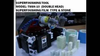 Superfinshing Machine & Tool or Microfinishing