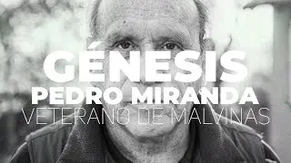 G&eacute;nesis / Pedro Miranda - Veterano de Malvinas - Parte 2 / #inconsciente #incfilms #genesis