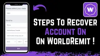 Recover WorldRemit Account - Reset Password WorldRemit !
