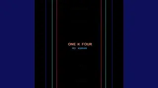 One K Four