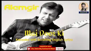 Alamgir - Mai Door Ki Awaaz Hoon (Karaoke with Scrolling English Lyrics)