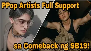PPop Artists Full Support for SB19's Comeback! | Esbi Updates