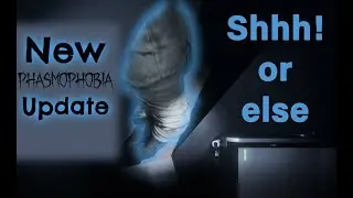 Phasmophobia - New Update April 2021