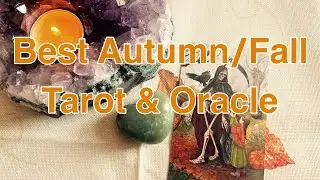 Best Autumn & Fall Tarot + Oracle Decks 🍂 Witchy & Nature Inspired Picks 