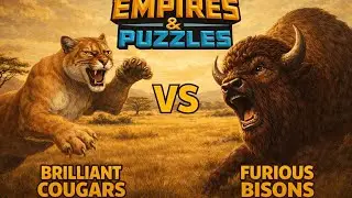 Empires and Puzzles- W3k - Brilliant cougars vs Furious Bisons - 6-12 attacks