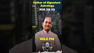 Father of signature astrology, FM radio 102.5 signature tips in Hindi