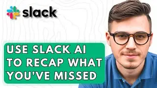 How To Use Slack Ai To Recap What You'Ve Missed [2026 Guide]