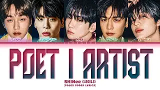 SHINee Poet | Artist Lyrics (샤이니 Poet | Artist 가사) (Color Coded Lyrics)