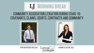 Community Association Litigation During COVID-19: Covenants, Claims, Courts, Contracts and Community