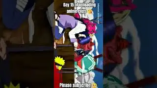 😍(15/30 ) of  of Posting Random30 day 30  Anime clips to Reach 1k Subscribers #shorts #anime #naruto