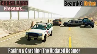 Beamng Drive - Racing & Crashing The Updated Roamer