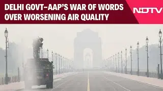 Delhi AQI | War Of Words Escalates Between Delhi Govt And AAP Over Worsening Air Quality