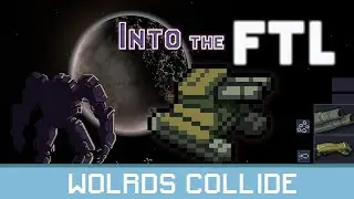WORLDS COLLIDE - Into The FTL - VOD