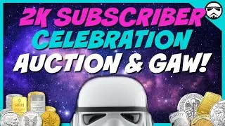 2K Subscriber Celebration GAW & Auction 26 With Stacking Stormtrooper