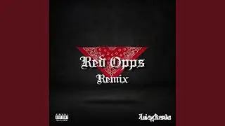 Red Opps (Remix)