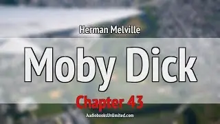 Moby Dick Audiobook Chapter 43