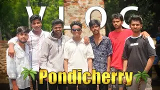 Pondicherry Vlog ❤️ | 100% Entertainment 😂 | Captain Alpha