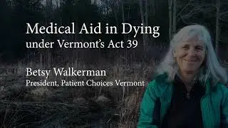 Medical Aid in Dying under Vermont&rsquo;s Act 39