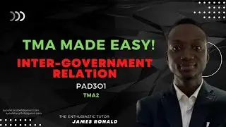 TMA MADE EASY! INTER-GOVERNMENT RELATION PAD301 TMA2