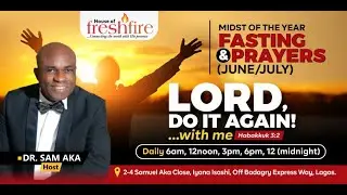 THURSDAY SERVICE [24-06-2021]   OH LORD DO IT AGAIN WITH ME    DAY 24  MORNING SESSION