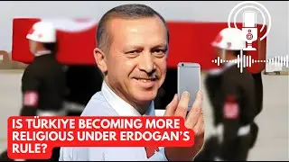 Is T&uuml;rkiye Becoming More Religious Under Erdogan&rsquo;s Rule?