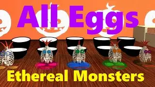 All Eggs - Ethereal Monsters (Sounds and Animations) | Все яйца &mdash; эфирные монстры (звуки и анимация)