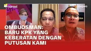 Siapa yang Maladministrasi: KPK atau Ombudsman? - Kawal Uang Rakyat (Part 5) | Mata Najwa