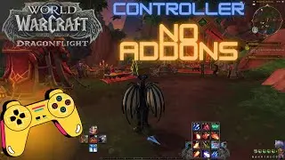 WoW Dragonflight Controller Quick Start Tutorial