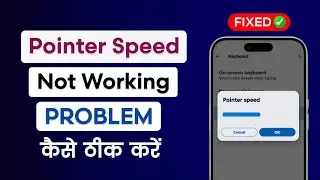 Pointer Speed Not Working In Android | Pointer Speed Setting Kaise Thik Kare | Pointer Speed Normal