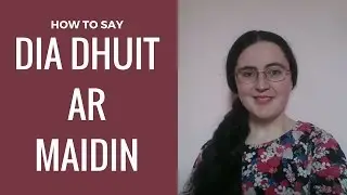 Как сказать &laquo;Доброе утро&raquo; по-ирландски