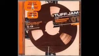 Tuff Jam &ndash; Underground Frequencies Volume One