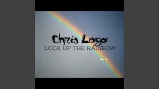 Lock Up The Rainbow