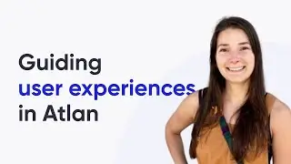 Boost Your Data Catalog's Value: Expert Tips for Guiding User Experiences in Atlan