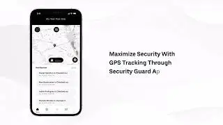 Built To Optimize Your Security Operations: Security Guard App
