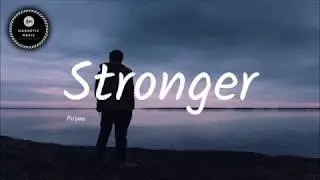 Prismo - Stronger (Lyrics)