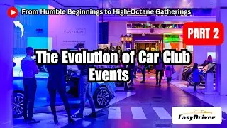 The Evolution of Car Club Events: A Journey Through Car Culture | Part 2