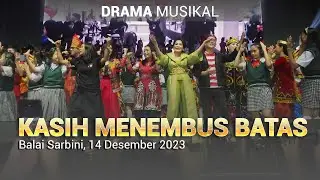 Drama Musikal Kasih Menembus Batas