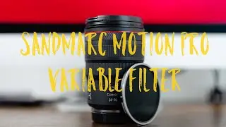 Sandmarc Motion Pro Variable Filter | First Impressions