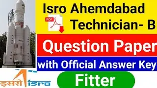 Isro Technician B Fitter Question Paper with Official Answer Key |  VIRU INFO