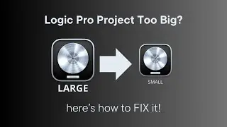 Logic Pro Project Too Big? Here's How to FIX it!