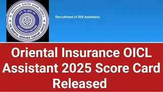 Oriental Insurance OICL Assistant 2025 Score Card Released | OICL Assistant Score Card Released 