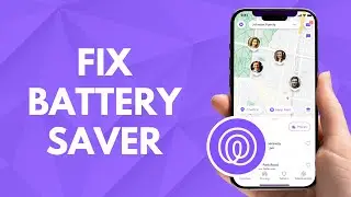 How to Fix Battery Saver on Life360 (2025)