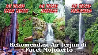Air Terjun Pacet - 3 Rekomendasi Wisata Air Terjun Sekitar Pacet Mojokerto.