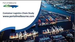 Port of Melbourne Container Logistics Chain Study Panel Questions 1/4