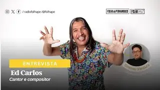 ENTREVISTA | ED CARLOS (CANTOR E COMPOSITOR)
